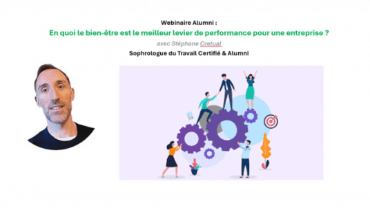 Webinaire Alumni Ouest - En quoi le bien-être est le meilleur levier de performance pour une entreprise ?